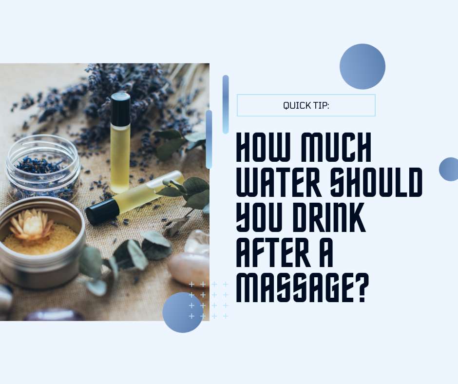 How much water should you drink after a massage?